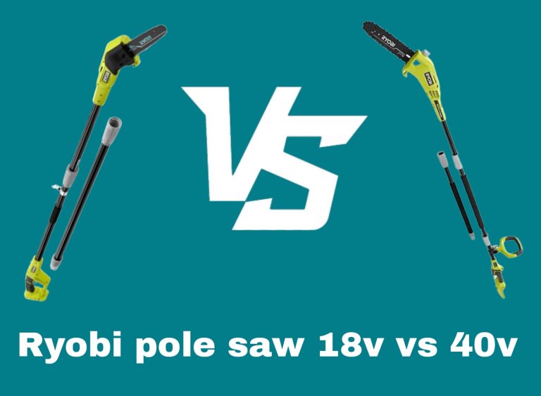 ryobi pole saw 18v vs 40v